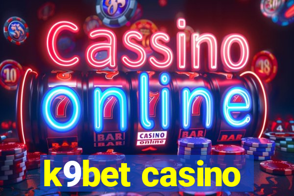 k9bet casino